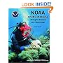 NOAA Diving Manual: Diving for Science and Technology, Fourth Edition