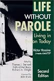Life Without Parole: Living in Prison Today