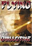 The Flying Guillotine