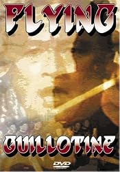 The Flying Guillotine