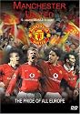 Manchester United: The Pride of All Europe