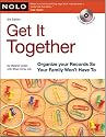 Get It Together: Organize Your Records So Your Family Won't Have To (book with CD-Rom)
