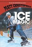 Ice Magic (New Matt Christopher Sports Library)