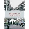 Barking & Dagenham Through Time