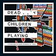 Dead Children Playing: A Picture Book (Radiohead)