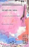 Temps du SIDA. Une approche ph�nom�nologique