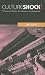 Culture Shock! : A Survival Guide to Customs and Etiquette: Beijing