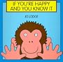 If You're Happy and You Know It