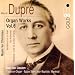 Dupré - Organ Works, Vol 6
