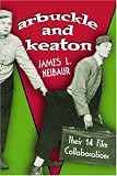 Arbuckle And Keaton: Their 14 Film Collaborations