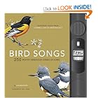 Bird Songs: 250 North American Birds in Song by Les Beletsky and Jon L. Dunn