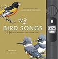 Bird Songs: 250 North American Birds in Song