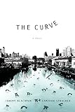 The Curve: A Novel