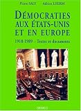 D�mocratie aux Etats-Unis et en Europe de 1918 � 1989. Regards sur l'histoire num�ro 135