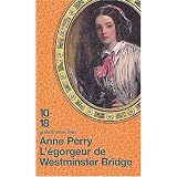 L'Egorgeur de Westminster Bridgepar Anne Perry