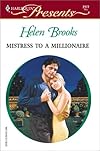 Mistress To A Millionaire (Harlequin Presents, No 2177)