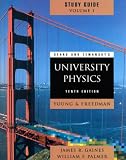 Sears and Zemanskys University Physics 10th edition (Study Guide, Chapters 1-21)
