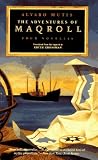 The Adventures of Maqroll: Four Novellas