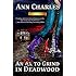 An Ex to Grind in Deadwood (Deadwood Humorous Mystery Book 5) (Deadwood Mystery Series) (Volume 5)