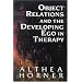 Object Relations and the Developing Ego in Therapy (Master Work)
