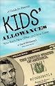 Kids' Allowances - How Much, How Often & How Come, A Guide for Parents (includes Allowance Workbook)