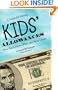 Kids' Allowances - How Much, How Often & How Come, A Guide for Parents (includes Allowance Workbook)
