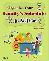 Organize Your Family's Schedule In No Time