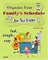 Organize Your Family's Schedule In No Time