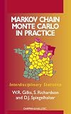 Markov Chain Monte Carlo in Practice (Interdisciplinary Statistics)