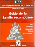 Guide de la famille recomposée : Droits parentaux, dispositifs fiscaux, successions