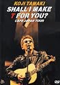 SHALL I MAKE T FOR YOU? CAFE JAPAN TOUR [DVD]