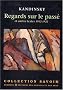 Regards sur le pass� et autres textes, 1912-1922