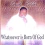 Whatsoever Is Born of God