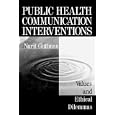 Public Health Communication Interventions: Values and Ethical Dilemmas by Nurit Guttman