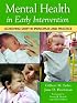 MENTAL HEALTH IN EARLY INTERVENTION: Achieving Unity in Principles And Practice