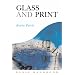 Glass and Print (Glass Handbooks)
