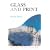 Glass and Print (Glass Handbooks)