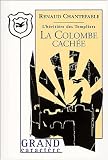 L'heritiere des Templiers. 4, La colombe cachee
