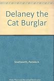 Delaney, the cat burglar