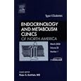 Endocrinology and Metabolism Clinics of North America: Type I Diabetes (Volume 33, Number 1; March... by Peter A. Gottlieb