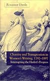 Chastity And Transgression In Women's Writing, 1792-1897 : Interrupting The Harlot's Progress