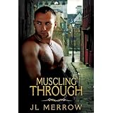 Muscling Through