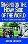 Singing on the Heavy Side of the World