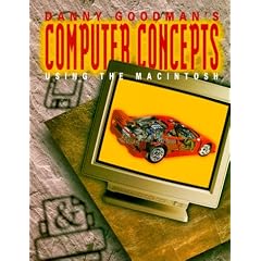 Danny Goodman's Macintosh Computer Series, Macintosh Fundamental Concepts, Using the Mac Student Edition