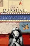A Girl Could Stand Up