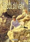 Revue Dargaud  / Le Moine fou, tome 4 : Le Col du vent