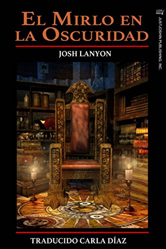 El Mirlo En La Oscuridad (Spanish Edition)