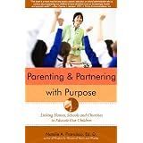 Parenting and Partnering with Purpose ~ Natalie A. Francisco...