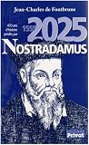 470 ans d histoire prédites par Nostradamus : 1555-2025