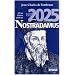 470 ans d'histoire pr�dites par Nostradamus : 1555-2025